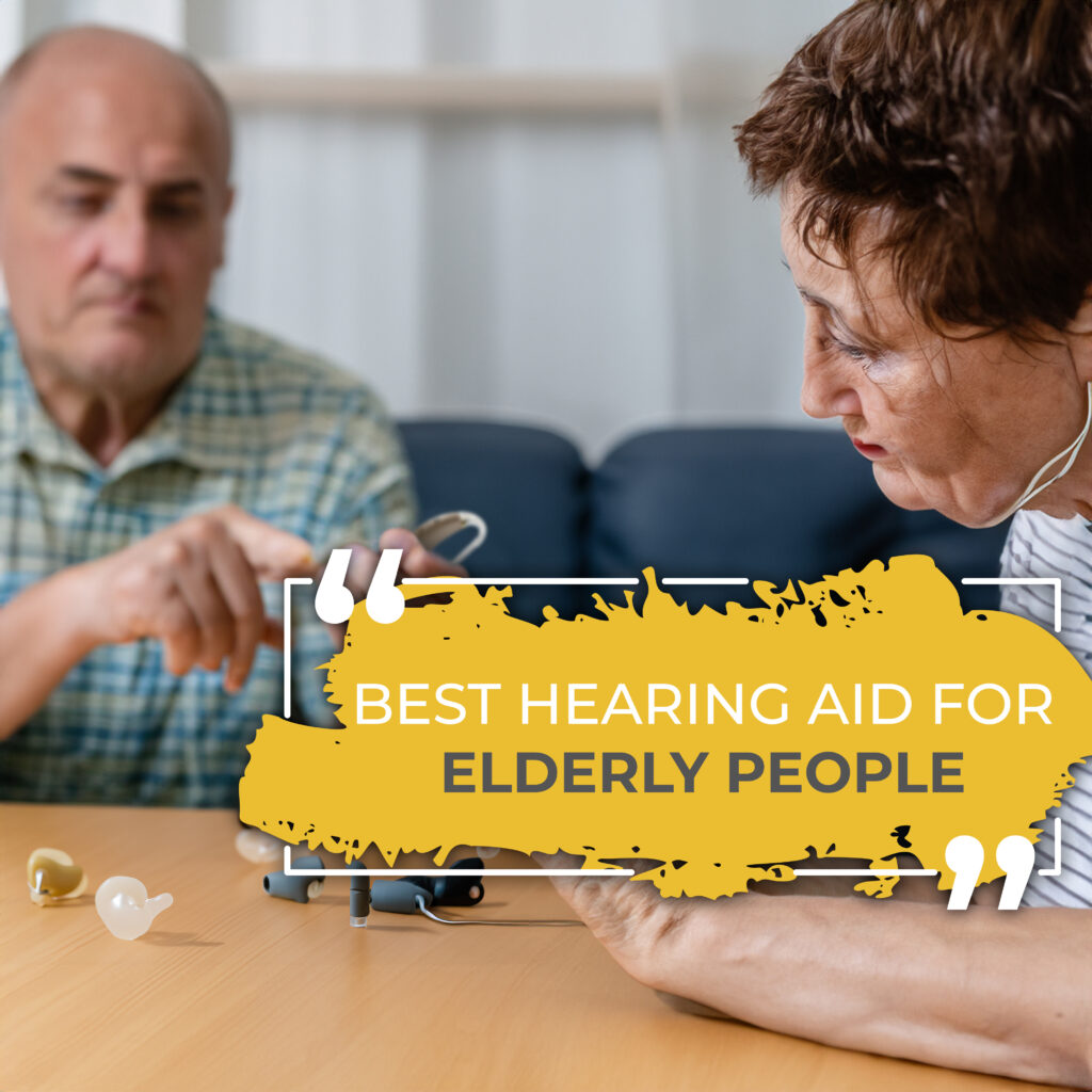 The Best Hearing Aids for Elderly: Unlock Clearer Hearing